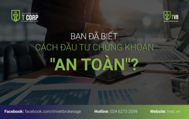 BẠN ĐÃ BIẾT CÁCH ĐẦU TƯ CHỨNG KHOÁN 